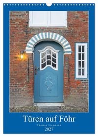 Produktbild: T&uuml;ren auf F&ouml;hr (Wandkalender 2027 DIN A3 hoch), CALVENDO Monatskalender
