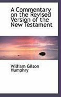 Produktbild: A Commentary on the Revised Version of the New Testament