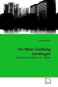 Produktbild: Spreitzer, S: Ter-Meer-Siedlung Uerdingen