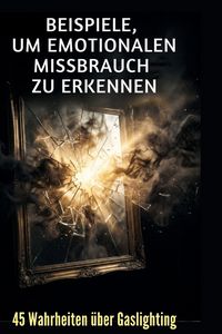 Produktbild: Beispiele, um emotionalen Missbrauch zu erkennen