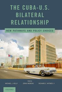 Produktbild: The Cuba-U.S. Bilateral Relationship