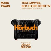 Produktbild: Tom Sawyer, der kleine Detektiv. Eine Kriminalgeschichte.