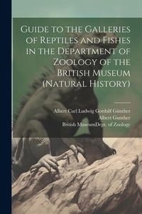 Produktbild: Guide to the Galleries of Reptiles and Fishes in the Department of Zoology of the British Museum (Natural History)