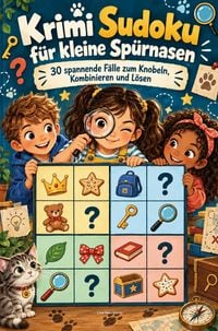 Produktbild: Krimi Sudoku f&uuml;r kleine Sp&uuml;rnasen 30 spannende F&auml;lle zum Knobeln, Kombinieren und L&ouml;sen