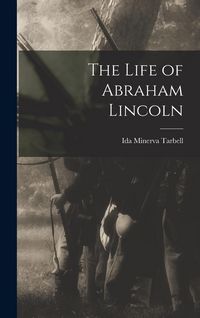 Produktbild: The Life of Abraham Lincoln