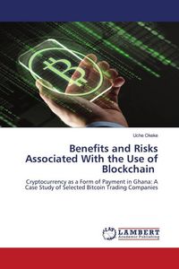 Produktbild: Benefits and Risks Associated With the Use of Blockchain