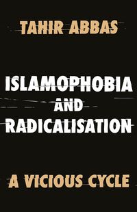 Produktbild: Abbas, T: Islamophobia and Radicalisation