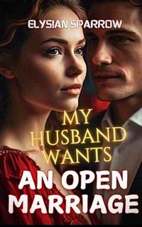 Produktbild: My Husband Wants An Open Marriage 1