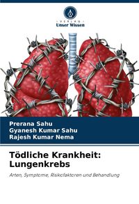 Produktbild: T&ouml;dliche Krankheit: Lungenkrebs