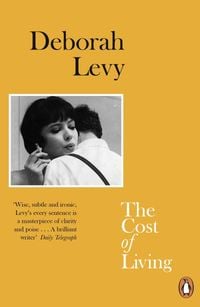 Bild vom Artikel The Cost of Living vom Autor Deborah Levy