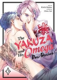 Produktbild: The Yakuza and His Omega: Raw Desire Vol. 3