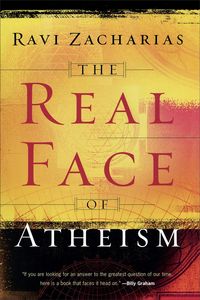 Produktbild: Zacharias, R: The Real Face of Atheism