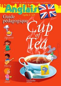 Produktbild: Cup Of Tea; Anglais ; Cp ; Cycle 2 ; Guide Pedagogique (Edition 2013)