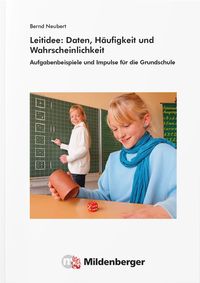 Produktbild: Leitidee: Daten, H&auml;ufigkeit und Wahrscheinlichkeit