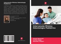 Produktbild: Interven&ccedil;&atilde;o M&iacute;nima Odontologia Pedi&aacute;trica