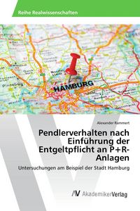 Produktbild: Pendlerverhalten nach Einf&uuml;hrung der Entgeltpflicht an P+R-Anlagen