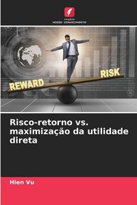 Produktbild: Risco-retorno vs. maximiza&ccedil;&atilde;o da utilidade direta