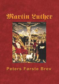 Produktbild: Martin Luther - Peters F&oslash;rste Brev