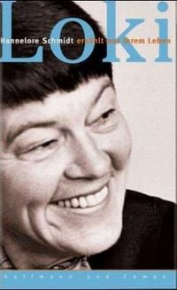 Produktbild: Loki - Hannelore Schmidt erz&auml;hlt aus ihrem Leben