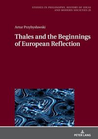 Produktbild: Thales and the Beginnings of European Reflection