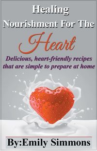 Produktbild: Healing Nourishment for The Heart