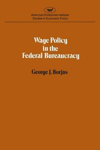 Produktbild: Wage policy in the Federal bureaucracy (Studies in economic policy)