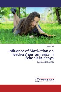 Produktbild: Influence of Motivation on teachers' performance in Schools in Kenya