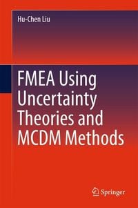 Produktbild: FMEA Using Uncertainty Theories and MCDM Methods