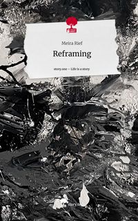 Produktbild: Reframing. Life is a Story - story.one