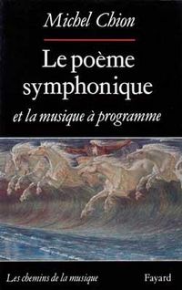 Produktbild: Le Po&egrave;me symphonique et la musique &agrave; programme