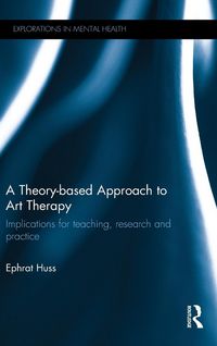 Produktbild: A Theory-based Approach to Art Therapy