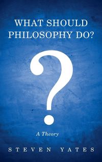 Produktbild: What Should Philosophy Do?