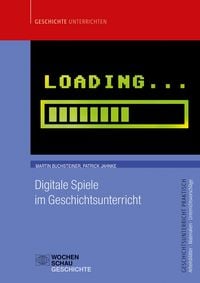 Produktbild: Digitale Spiele im Geschichtsunterricht
