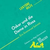 Produktbild: Oskar und die Dame in Rosa von &Eacute;ric-Emmanuel Schmitt (Lekt&uuml;rehilfe)