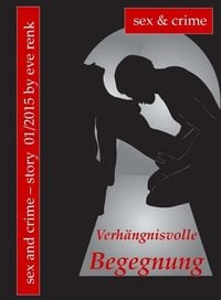 Produktbild: Verh&auml;ngnisvolle Begegnung