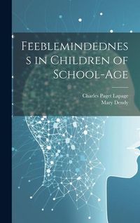 Produktbild: Feeblemindedness in Children of School-age