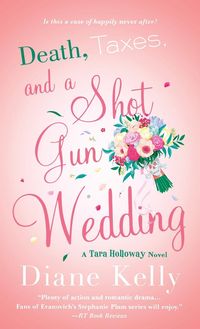 Produktbild: Death, Taxes, and a Shotgun Wedding