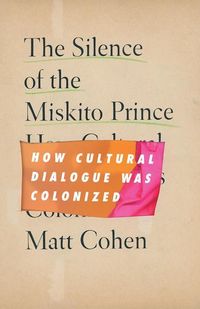 Produktbild: Cohen, M: The Silence of the Miskito Prince