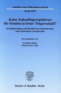 Produktbild: Keine Zukunftsperspektiven f&uuml;r Schulen in freier Tr&auml;gerschaft?