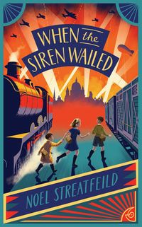 Produktbild: Streatfeild, N: When the Siren Wailed
