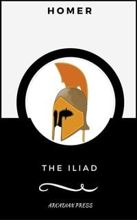 Produktbild: The Iliad (ArcadianPress Edition)