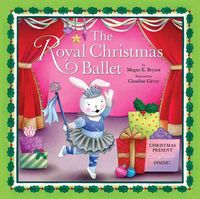 Produktbild: Bryant, M: The Royal Christmas Ballet