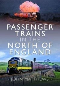 Produktbild: Passenger Trains in the North of England