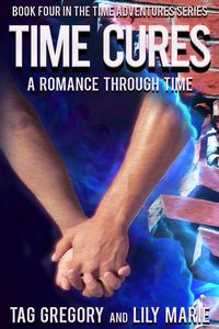 Produktbild: Time Cures (Time Adventures Series, #4)