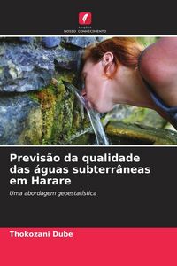 Produktbild: Previs&atilde;o da qualidade das &aacute;guas subterr&acirc;neas em Harare