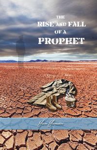 Produktbild: The Rise And Fall Of A Prophet