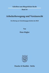 Bild vom Artikel Arbeiterbewegung und Vereinsrecht. vom Autor Peter Kögler