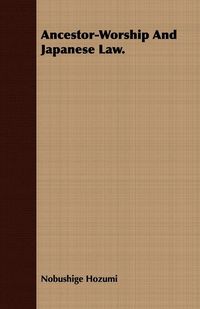 Produktbild: Ancestor-Worship And Japanese Law.