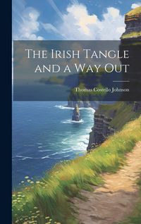 Produktbild: The Irish Tangle and a Way Out