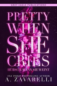 Produktbild: Pretty When She Cries - Hübsch, wenn sie weint